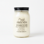 "FRIENDS FOREVER" Natural Soy Candle